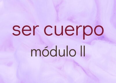 Ser cuerpo – Módulo II