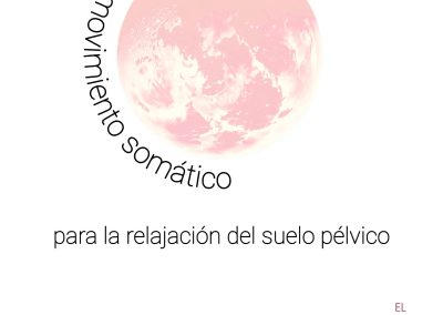Movimiento somático para la relajación del suelo pélvico